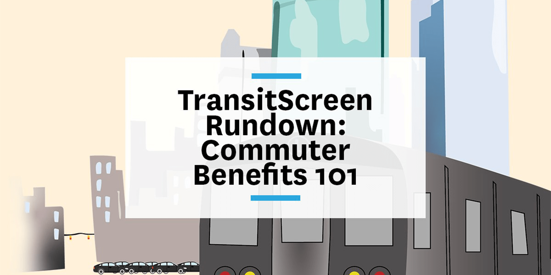 TransitScreen rundown Commuter benefits 101 TransitScreen